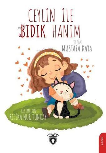 Ceylin ile Bıdık Hanım - Mustafa Kaya - Dorlion Yayınevi