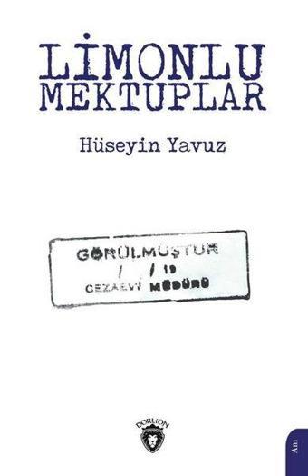 Limonlu Mektuplar - Hüseyin Yavuz - Dorlion Yayınevi