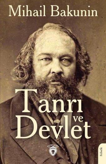 Tanrı ve Devlet - Mihail Bakunin - Dorlion Yayınevi