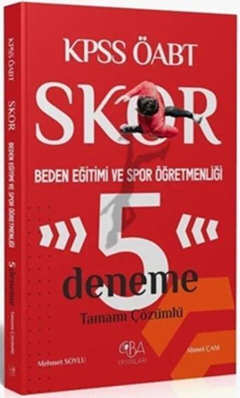 ÖABT Beden Eğitimi ve Spor Öğretmenliği Skor 5 Deneme CBA Akademi