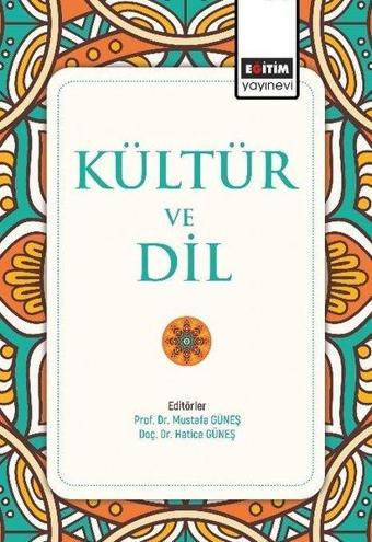 Kültür ve Dil - Kolektif  - Eğitim Yayınevi