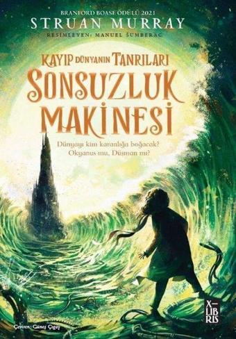 Sonsuzluk Makinesi - Kayıp Dünyanın Tanrıları 3 - Struan Murray - Xlibris