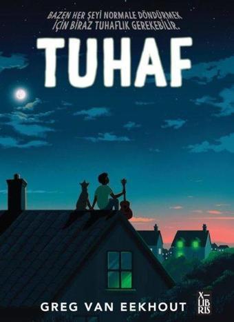 Tuhaf - Greg Van Eekhout - Xlibris