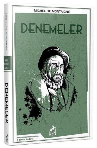 Denemeler - Michel de Montaigne - Ren Kitap Yayınevi