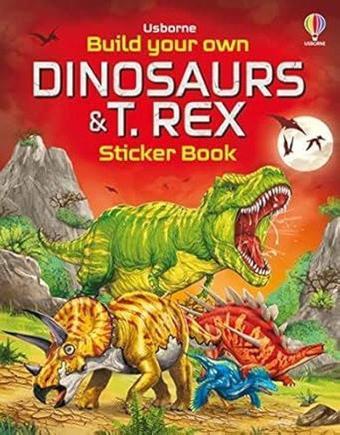 Build Your Own Dinosaurs and T. Rex Sticker Book - Simon Tudhope - Usborne