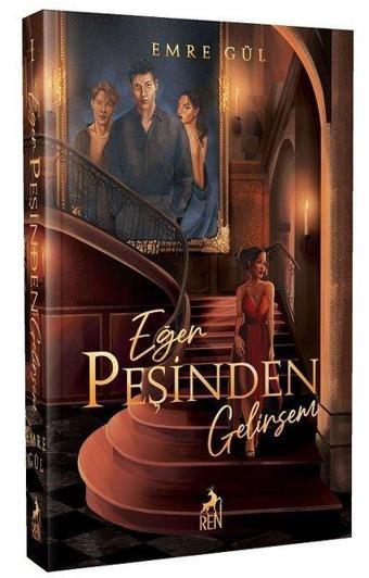 Eğer Peşinden Gelirsem - Emre Gül - Ren Kitap Yayınevi