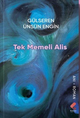 Tek Memeli Alis - Gülseren Ünsün Engin - Klaros Yayınları