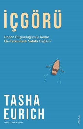 İçgörü - Neden Düşündüğümüz Kadar Öz - Farkındalık Sahibi Değiliz? - Taha Yusuf - Sola Unitas