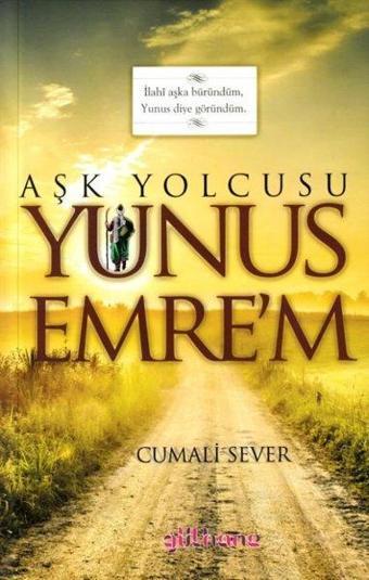 Aşk Yolcusu Yunus Emre'm - Cumali Sever - Gülhane