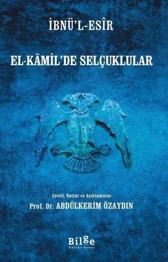 El-Kamil'de Selçuklular - Bilge Kültür Sanat