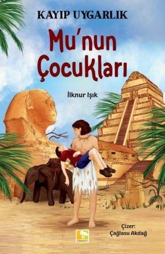 Mu'nun Çocukları - Kayıp Uygarlık - Çınaraltı Yayınları
