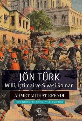 Jön Türk: Milli İçtimai ve Siyasi Roman - Tema Yayınları