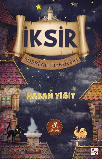 İksir - Edebiyat Öyküleri - Hasan Yiğit - Az Kitap