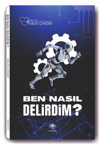 Ben Nasıl Delirdim? - Muhammed Melik Çandar - Mavi Nefes