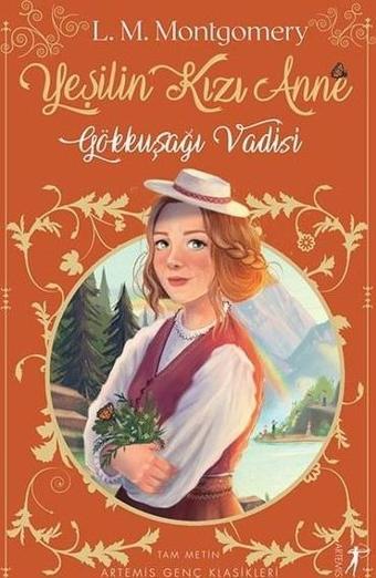 Yeşilin Kızı 7 - Gökkuşağı Vadisi - L. Maud Montgomery - Artemis Yayınları