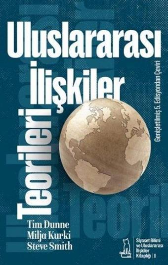 Uluslararası İlişkiler Teorileri - Disiplin ve Çeşitlilik - Kolektif  - Felix Kitap