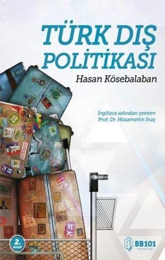 Türk Dış Politikası - Hasan Kösebalan - Felix Kitap