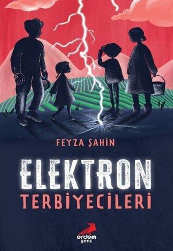 Elektron Terbiyecileri - Feyza Şahin - Genç Erdem