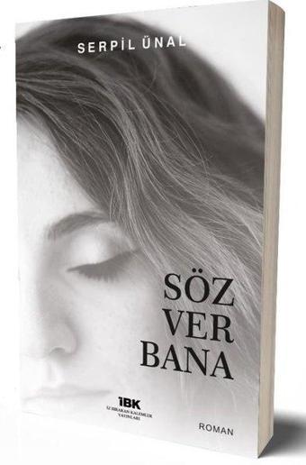 Söz Ver Bana - Serpil Ünal - İBK - İz Bırakan Kalemler