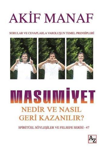 Masumiyet Nedir ve Nasıl Geri Kazanılır? - Akif Manaf - Az Kitap