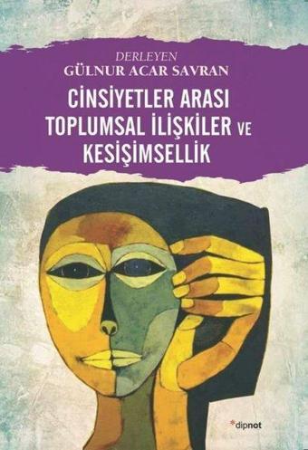 Cinsiyetler Arası Toplumsal İlişkiler ve Kesişimsellik - Kolektif  - Dipnot