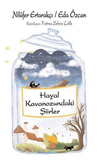 Hayal Kavanozundaki Şiirler - Nilüfer Ertarakçı - Tunç Yayıncılık