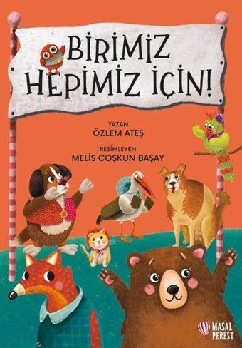 Birimiz Hepimiz İçin - Özlem Ateş - Masalperest