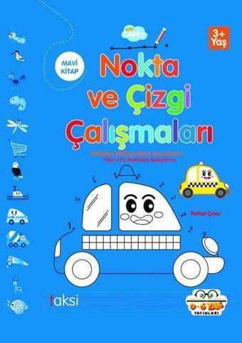 Nokta ve Çizgi Çalışmaları - Mavi Kitap - Ferhat Çınar - 0-6 Yaş Yayınları