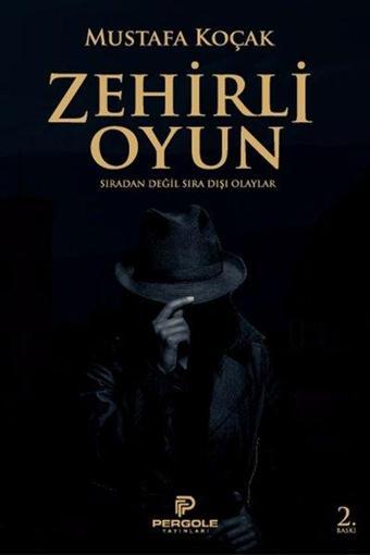 Zehirli Oyun - Mustafa Koçak - Pergole