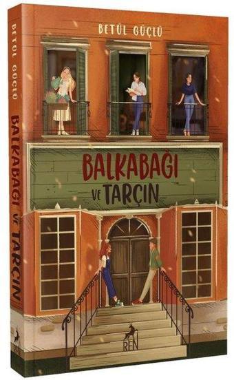 Balkabağı ve Tarçın - Betül Güçlü - Ren Kitap Yayınevi