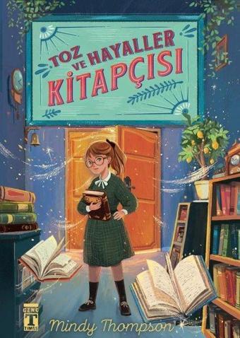 Toz ve Hayaller Kitapçısı - Mindy Thompson - Genç Timaş