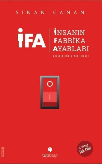 İFA: İnsanın Fabrika Ayarları - 3 Kitap Birarada Tek Cilt - Sinan Canan - Tuti Kitap