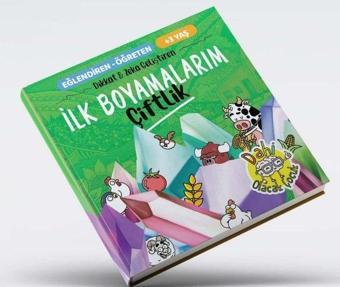 İlk Boyamalarım - Çiftlik Dikkat ve Zeka Geliştiren +3 Yaş - Fethi Gürbüz - Dahi Olacak Çocuk Yayınları