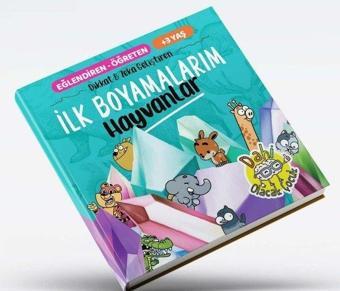 İlk Boyamalarım - Hayvanlar Dikkat ve Zeka Geliştiren +3 Yaş - Fethi Gürbüz - Dahi Olacak Çocuk Yayınları