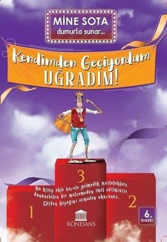 Kendimden Geçiyordum Uğradım! - Mine Sota - Rönesans Yayınları