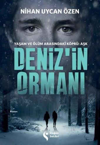 Deniz'in Ormanı - Nihan Uycan Özen - Doğan Solibri