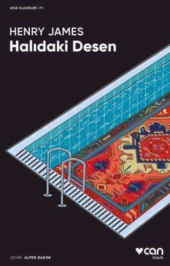 Halıdaki Desen - Kısa Klasikler 71 - Henry James - Can Yayınları