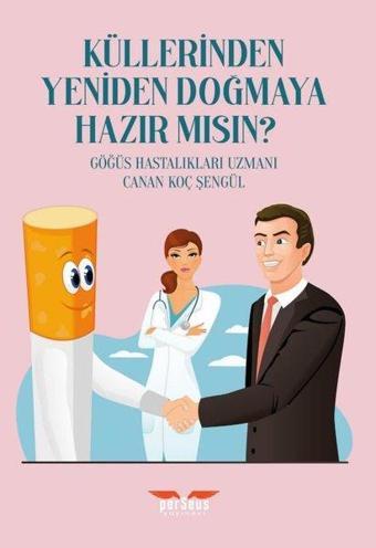 Küllerinden Yeniden Doğmaya Hazır mısın? - Canan Koç Şengül - Perseus Yayınevi