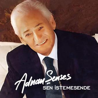 Adnan Şenses Sen İstemesen de Plak - Adnan Şenses