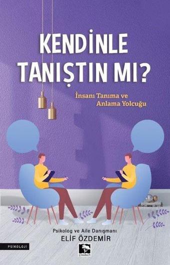 Kendinle Tanıştın mı? - Elif Özdemir - Çınaraltı Yayınları