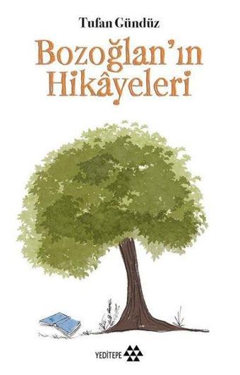 Bozoğlan'ın Hikayeleri - Tufan Gündüz - Yeditepe Yayınevi