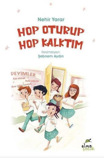 Hop Oturup Hop Kalktım - Nehir Yarar - Elma Yayınevi