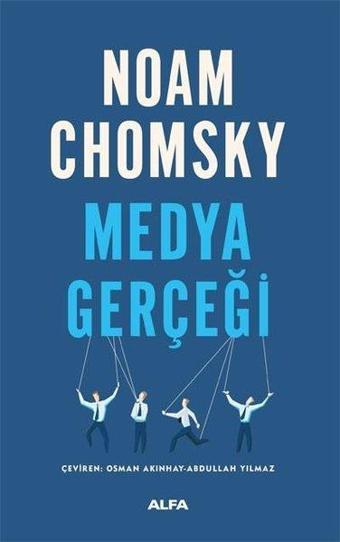 Medya Gerçeği - Noam Chomsky - Alfa Yayıncılık