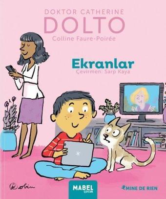 Ekranlar - MDR Çocuk Psikoloji Serisi 3 - Catherine Dolto - Mabel Çocuk