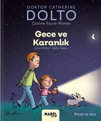 Gece ve Karanlık - MDR Çocuk Psikoloji Serisi 4 - Catherine Dolto - Mabel Çocuk