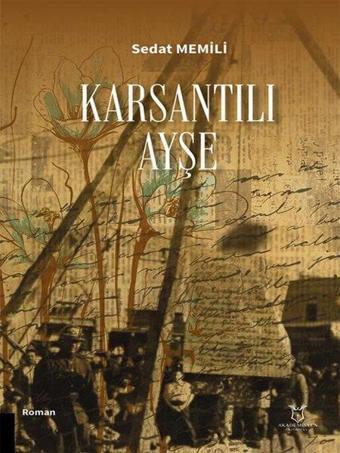 Karsantılı Ayşe - Sedat Memili - Akademisyen Kitabevi