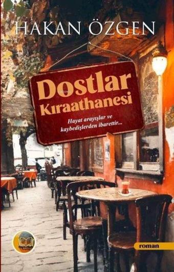 Dostlar Kıraathanesi - Hakan Özgen - Aysima Yayınları