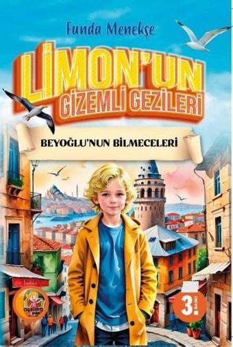 Limon'un Gizemli Gezileri - Beyoğlu'nun Bilmeceleri - Funda Menekşe - Aysima Yayınları