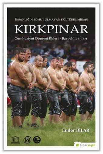 Kırkpınar: Cumhuriyet Dönemi İlkleri - Başpehlivanları - İnsanlığın Somut Olmayan Kültürel Mirası - Hiperlink