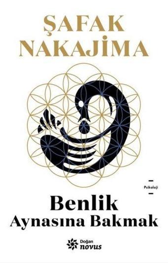 Benlik Aynasına Bakmak - Şafak Nakajima - Doğan Novus